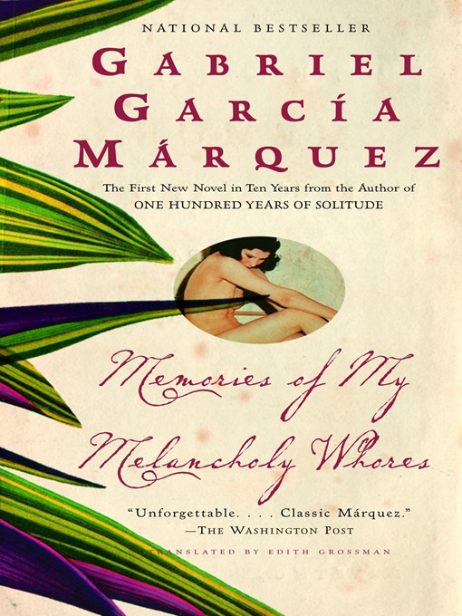 Title details for Memories of My Melancholy Whores by Gabriel García Márquez - Wait list